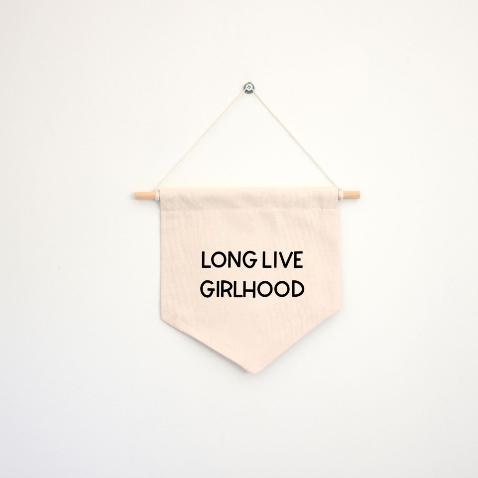 דגלון | Long live girlhood
